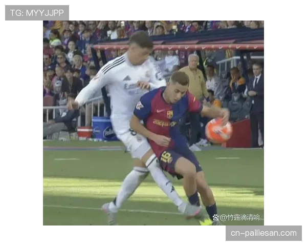 皇马中场拦截强度不足 楚阿梅尼覆盖面积受限 皇马中场拦截强度不足 楚阿梅尼覆盖面积受限